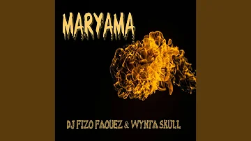 Maryama (feat. . Wynta Skull)