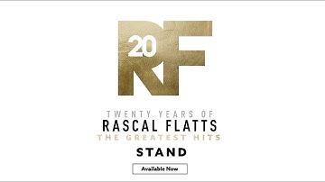 Rascal Flatts - The Story Behind the Song "Stand"