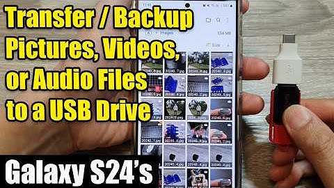 Galaxy S24/S24+/Ultra: How to Transfer/Backup Pictures, Videos, Audio Files to a USB Drive