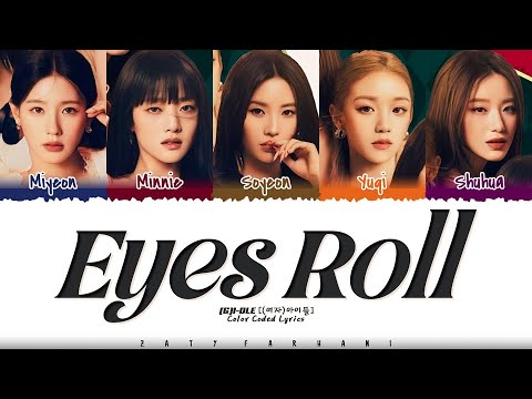 (G)I-DLE - 'EYES ROLL' Lyrics [Color Coded_Eng]