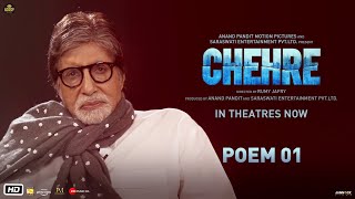 Chehre - Poem 01 | Amitabh Bachchan | Rumy Jafry | Anand Pandit | In Theatres Now