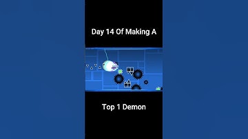 Day 14 Of Making A Top 1 Demon In Geometry Dash  #geometrydash #demonlevel #gddemon #gaming #shorts