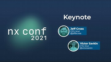 Nx Conf 2021 Keynote with Jeff Cross and Victor Savkin