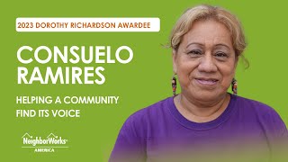 Consuelo Ramires  - 2023 Dorothy Richardson Awardee - NeighborWorks America