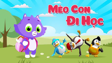 Mèo Con Đi Học 4K - Nhạc Thiếu Nhi 3D Mới Nhất 2017