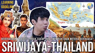 Sriwijaya & Majapahit GAK PERNAH Menguasai Thailand? Begini Penjelasannya! | Learning By Googling