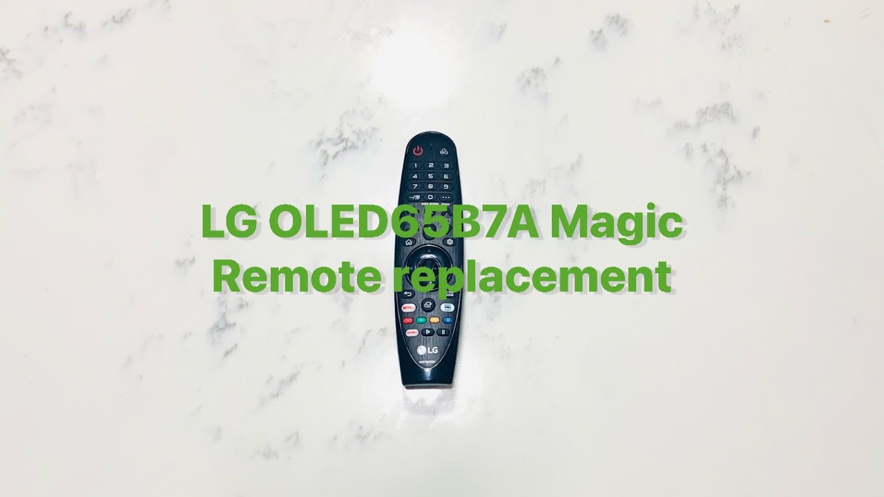 LG OLED B7 Magic Remote replacement - YouTube