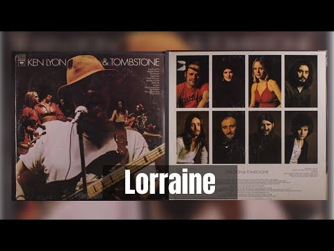 Ken Lyon — Ken Lyon and Tombstone: LORRAINE