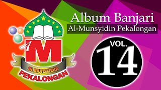 Sholawat Banjari AL-MUNSYIDIN Pekalongan Vol.14 Full HD Musik