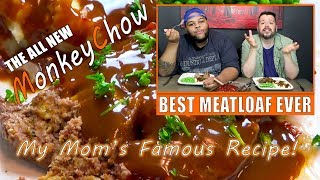 Mom&#39;s Famous Everything Meat Loaf - Monkey Chow - EP. 2-02