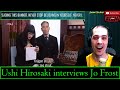 Ushi Hirosaki interviews Jo Frost (2012) Reaction