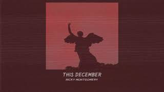 This december - Ricky montgomery (slowed n reverb)