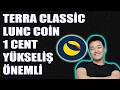 Terra Classic LUNC 1 Cent Yükseliş Gelebilir Mi? LUNC Coin Do Kwon Serbest Kalıyor Mu?
