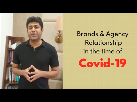Brands & Agency Relationship in the time of Covid-19