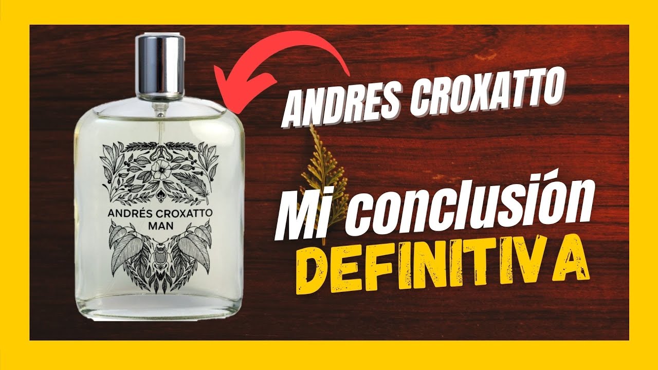 Perfume de Andrés Croxatto Man (2ª Parte) (Page 11) — Consejos sobre  Fragancias para Hombres — Fragrantica