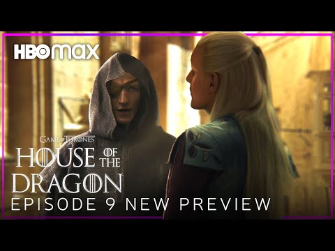House of the Dragon | EPISODE 9 NEW PREVIEW TRAILER | HBO Max (HD)