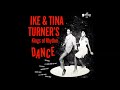 Ike &amp; Tina Turner - It&#39;s Gonna Work Out Fine