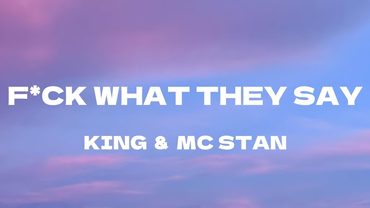 F*CK WHAT THEY SAY | KING & MC STAN| (FULL LYRICS) UN-OFFICIAL LYRICS | FROM MONOPOLY MOVES
