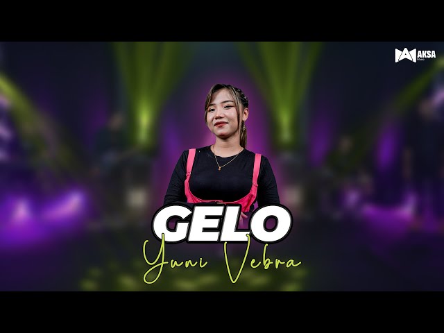 Yuni Vebra - Gelo ( Official Live Music ) - Aksa Music class=