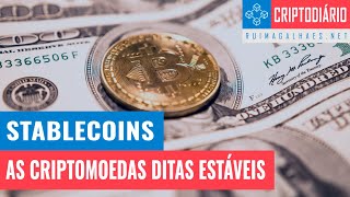 Como Funciona uma Stablecoin - Benefícios e Perigos