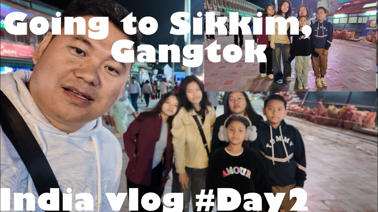 Going to Sikkim,Gangtok Vlog-2025|| MG Road||India Vlog Day-2