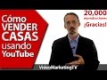 Cómo Vender Casas Usando YouTube: 8 Consejos Prácticos de Marketing Inmobiliario