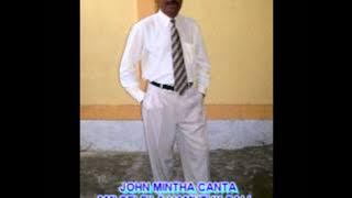 JOHN MINTHA CANTA AMI SEI FILA HAMUTUK FALI