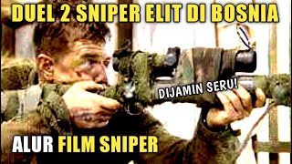 DUEL SNIPER ELIT DILOKASI BEKAS PEMBANTAIAN ETNIS MUSLIM BOSNIA  | ALUR FILM SNIPER 2