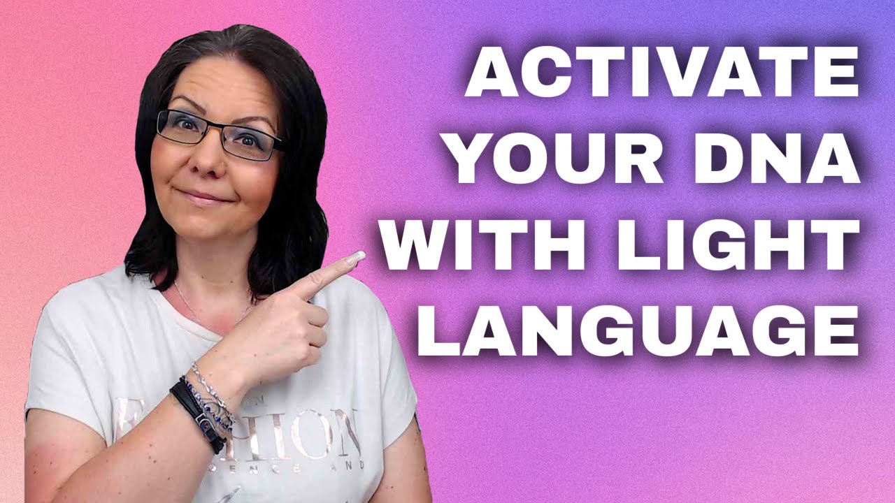 Activating Your DNA With Light Language - YouTube