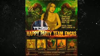 HAPPY PARTY TEAM ENGAS | DJ TESSA MORENA