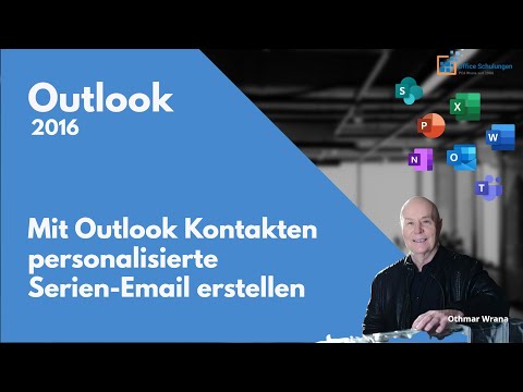 Mit Outlook Kontakten eine personalisierte SerienMail erstellen