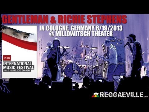 Gentleman & Richie Stephens - I Found Heaven in Cologne, Germany @ Millowitsch Theater 6/19/2013