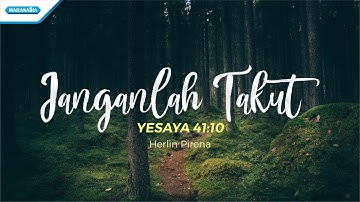 Janganlah Takut (Yesaya 41 : 10) - Herlin Pirena (Official Lyric video)