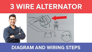 3 Wire Alternator Wiring Diagram Explained With Steps