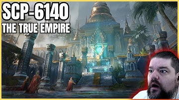 Reacting to SCP-6140 - The True Empire