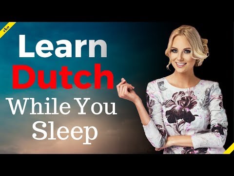 Learn Dutch While You Sleep ?  Most Important Dutch Phrases and Words ? English/Dutch