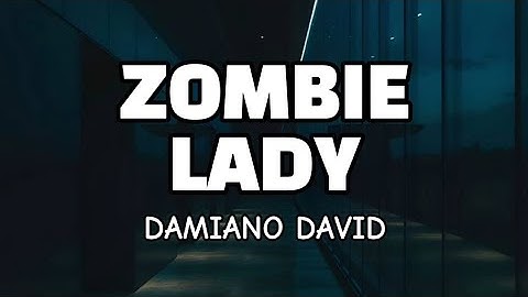 Thumbnail of Damiano David - Zombie Lady ( Lyrics )