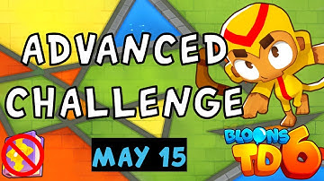 Bloons TD 6 Advanced Challenge | A Bit To Fast A Bit To Slow | No MK No Powers Used | May 15 2023