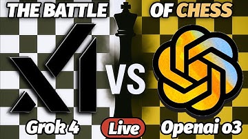 xAI Grok 4 vs OpenAI o3 | The Chess Battle! Who will win?