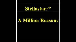 Video thumbnail of "Stellastarr* - A Million Reasons"