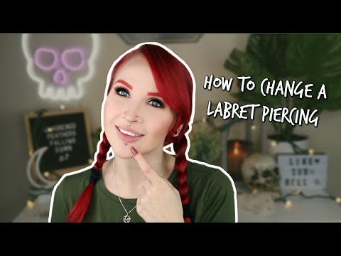 How to Change a LABRET Piercing