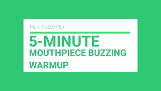 5 Minute Trumpet Mouthpiece Buzzing Warmup PlayAlong