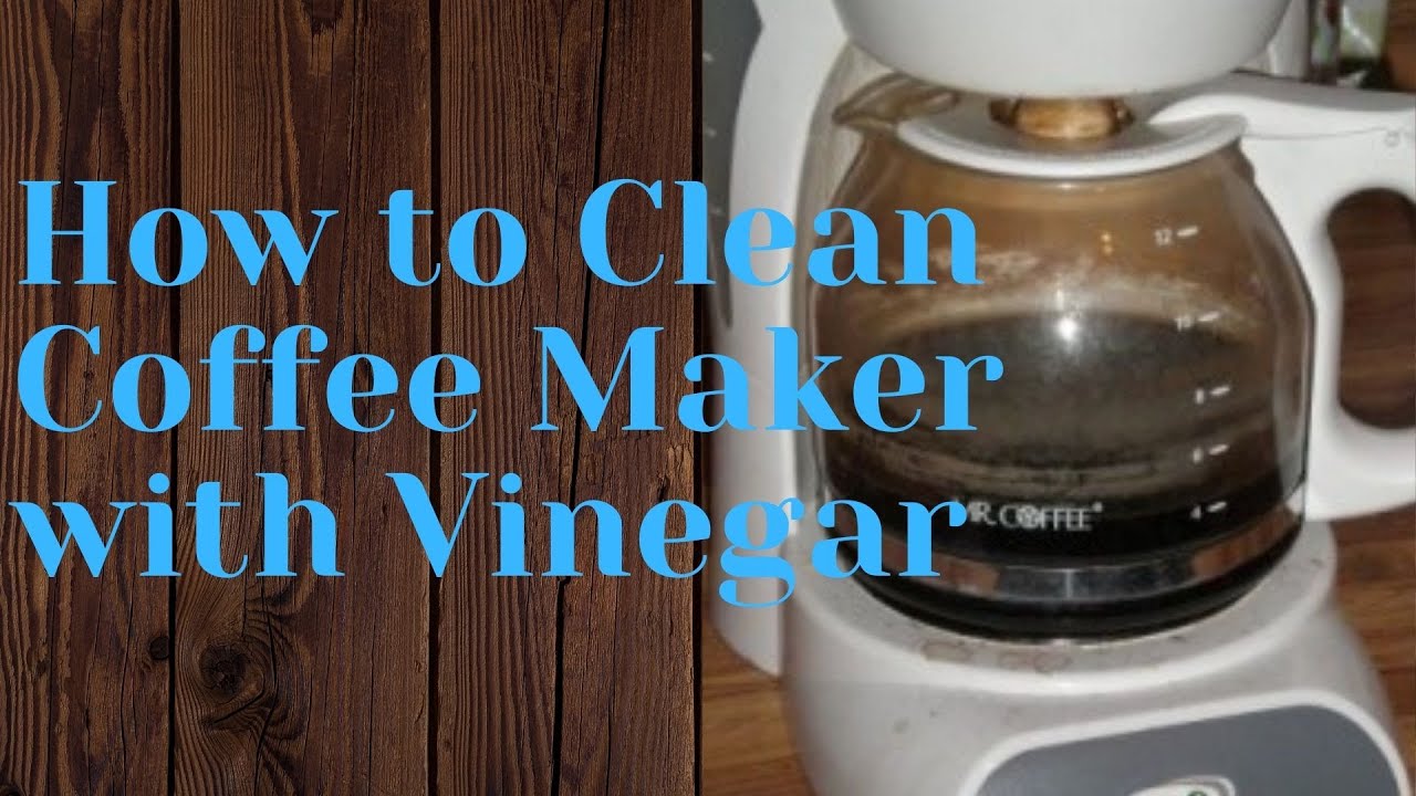 Mold in Coffee Maker - How To Clean Coffee Maker With Vinegar