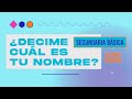 Seguimos educando: ¿Decime cuál es tu nombre? (Secundaria básica) - Canal Encuentro