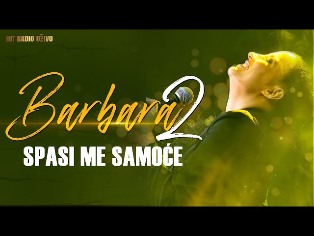 Barbara Bobak II - Spasi me samoce ( La Bombonjera Band ) class=