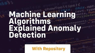 machine learning algorithms explained anomaly detection