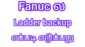 how to take fanuc ladder in tamil