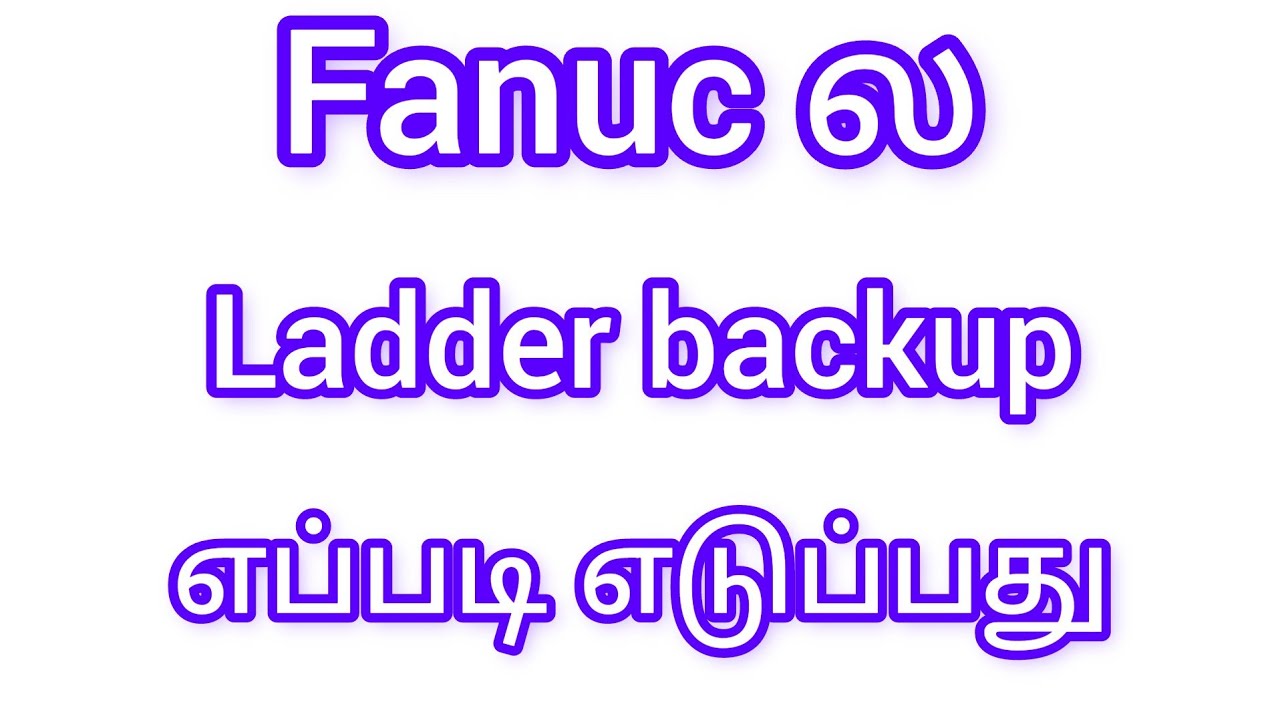 how to take fanuc ladder in tamil YouTube