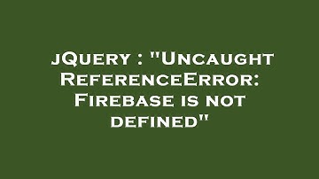 jQuery : "Uncaught ReferenceError: Firebase is not defined"