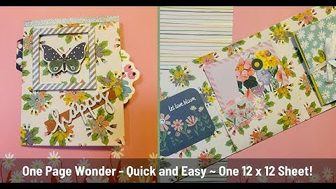 One Page Wonder Mini Album 🌺 Quick & Easy! Only One 12 x 12 sheet